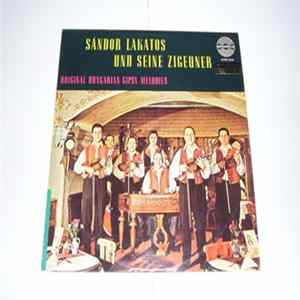 Sándor Lakatos And His Gipsy Band - Original Hungarian Gipsy Melodies / Bei Piroschka FLAC album