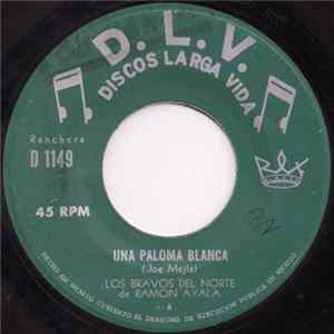 Los Bravos del Norte de Ramón Ayala - Una Paloma Blanca FLAC album
