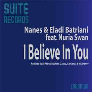 Nanes & Eladi Batriani Feat. Nuria Swan - I Believe In You FLAC album