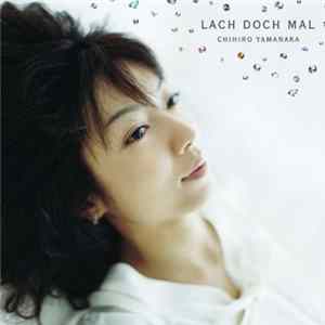 Chihiro Yamanaka - Lach Doch Mal FLAC album