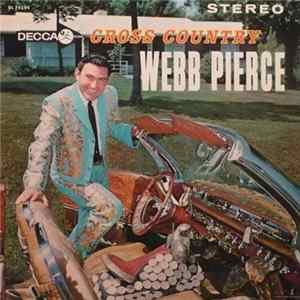 Webb Pierce - Cross Country FLAC album