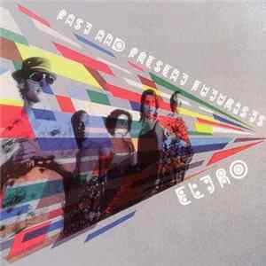 Eltro - Past And Present Futurists FLAC album