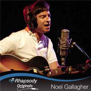 Noel Gallagher - Rhapsody Originals FLAC album