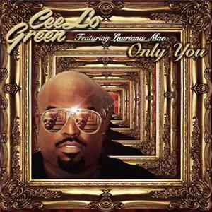 CeeLo Green Feat. Lauriana Mae - Only You FLAC album