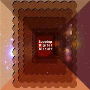 Looping - Digital Biscuit FLAC album