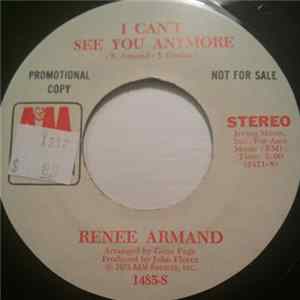 Renee Armand - I Can't See You Anymore FLAC album