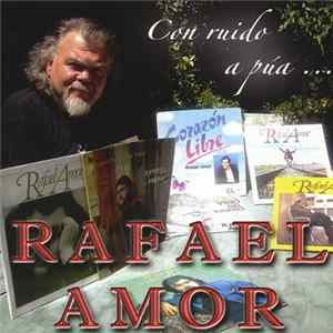 Rafael Amor - Con ruido a púa… FLAC album