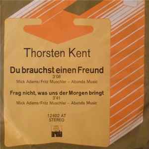 Thorsten Kent - Du Brauchst Einen Freund FLAC album