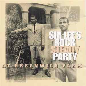 Various - Sir Lee's Rock Steady Party At Greenwich Farm FLAC album