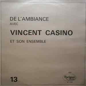 Vincent Casino Et Son Ensemble - De L'Ambiance No. 13 FLAC album