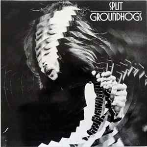 Groundhogs - Split FLAC album