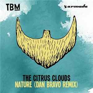 The Citrus Clouds - Nature (Dan Bravo Remix) FLAC album