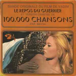 Michel Magne, Maysa - Le Repos Du Guerrier (Bande Originale Du Film) Et Version Chantée De 100.000 Chansons FLAC album
