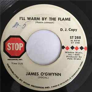 James O'Gwynn - I’ll Warm By The Flame FLAC album