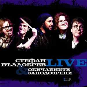 Стефан Вълдобрев & Обичайните Заподозрени - Live FLAC album