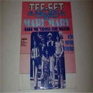 Tee-Set - Mary Mary (Take Me 'Cross The Water) FLAC album