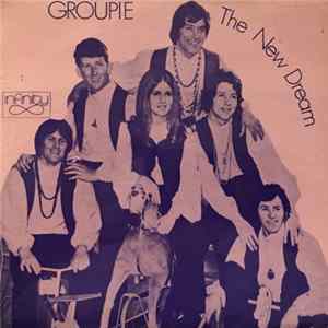 The New Dream - Groupie FLAC album