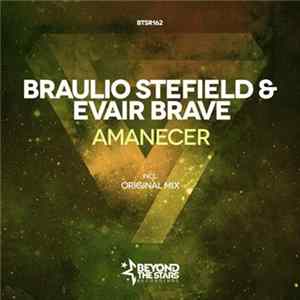 Braulio Stefield & Evair Brave - Amanecer FLAC album