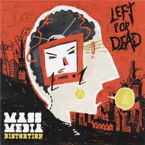 Left For Dead - Mass Media Distortion FLAC album