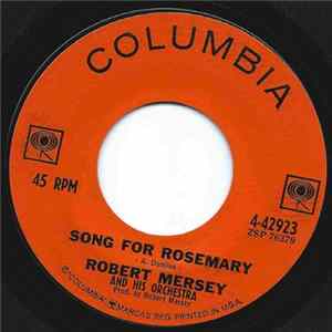 Robert Mersey And His Orchestra - Song For Rosemary / Busy Butterfly FLAC album