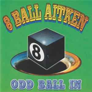 8 Ball Aitken - Odd Ball In FLAC album
