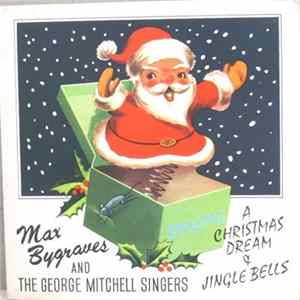 Max Bygraves With The George Mitchell Singers - Christmas Dream FLAC album