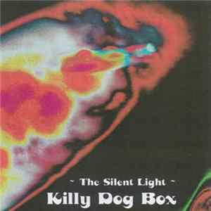 Killy Dog Box - The Silent Light FLAC album
