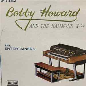 Bobby Howard - Bobby Howard And The Hammond X 77 FLAC album