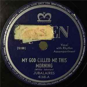 The Jubalaires - My God Called Me This Morning / Ring That Golden Bell FLAC album