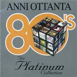 Various - Anni Ottanta 80's: The Platinum Collection FLAC album