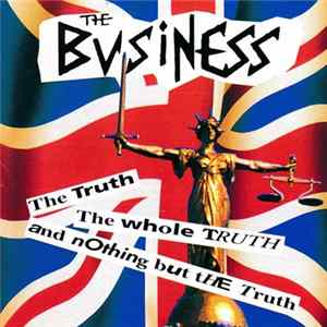 The Business - The Truth The Whole Truth And Nothing But The Truth FLAC album
