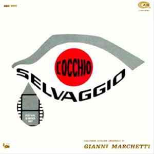Gianni Marchetti - L'Occhio Selvaggio (Colonna Sonora Originale) FLAC album