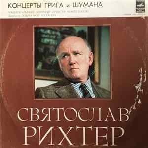 Sviatoslav Richter, Edvard Grieg, Robert Schumann, Orchestre National De L'Opéra De Monte-Carlo, Lovro Von Matacic - Concerts by Grieg and Schumann Sviatoslav Richter FLAC album