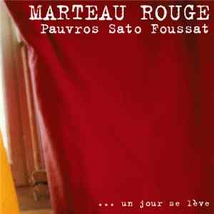 Marteau Rouge - ... Un Jour Se Lève FLAC album
