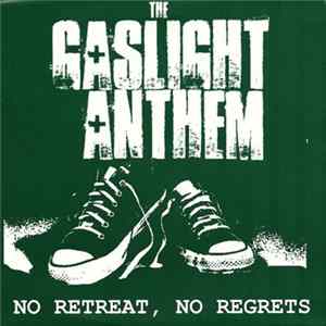 The Gaslight Anthem - No Retreat, No Regrets FLAC album