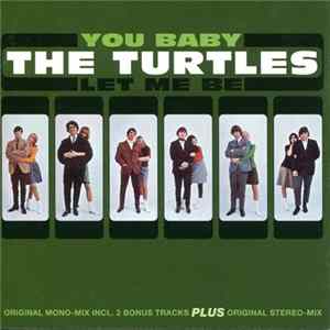 The Turtles - You Baby / Let Me Be FLAC album