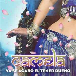 Camela - Ya Se Acabó El Tener Dueño FLAC album