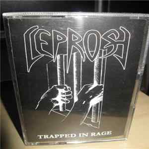 Leprosy - Trapped In Rage FLAC album