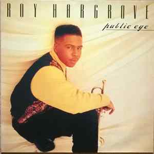 Roy Hargrove - Public Eye FLAC album