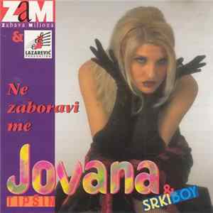 Jovana Tipšin & Srki Boy - Ne Zaboravi Me FLAC album