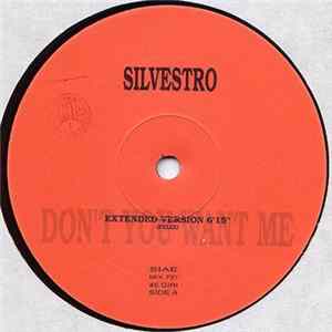 Silvestro - Don't You Want Me FLAC album