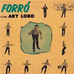 Ary Lobo - Forró Com Ary Lobo FLAC album