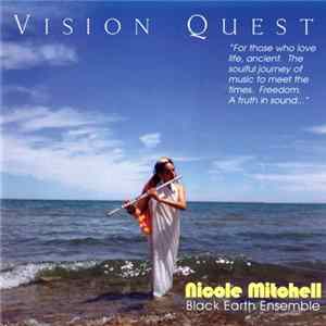 Nicole Mitchell's Black Earth Ensemble - Vision Quest FLAC album