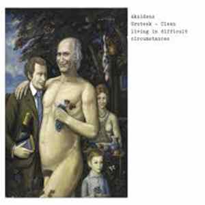 Akzidenz Grotesk - Clean Living In Difficult Circumstances FLAC album