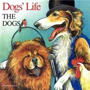 The Dogs - Dogs' Life FLAC album