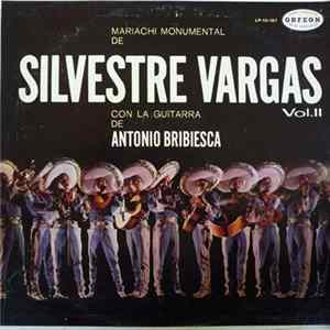 Mariachi Monumental De Silvestre Vargas Con La Guitarra De Antonio Bribiesca - El Mariachi - Vol. II FLAC album