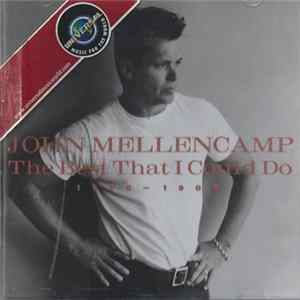 John Mellencamp - The Best That I Could Do (1978-1988) FLAC album