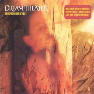 Dream Theater - Through Her Eyes FLAC album