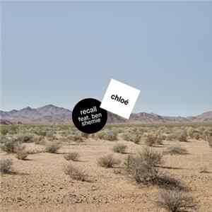 Chloé, Ben Shemie - Recall Ep FLAC album