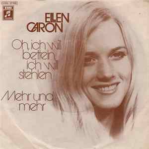 Ellen Caron - Oh, Ich Will Betteln, Ich Will Stehlen FLAC album